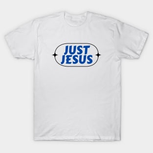 Just Jesus | Christian Typography T-Shirt